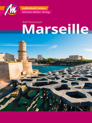 cover image of Marseille MM-City Reiseführer Michael Müller Verlag